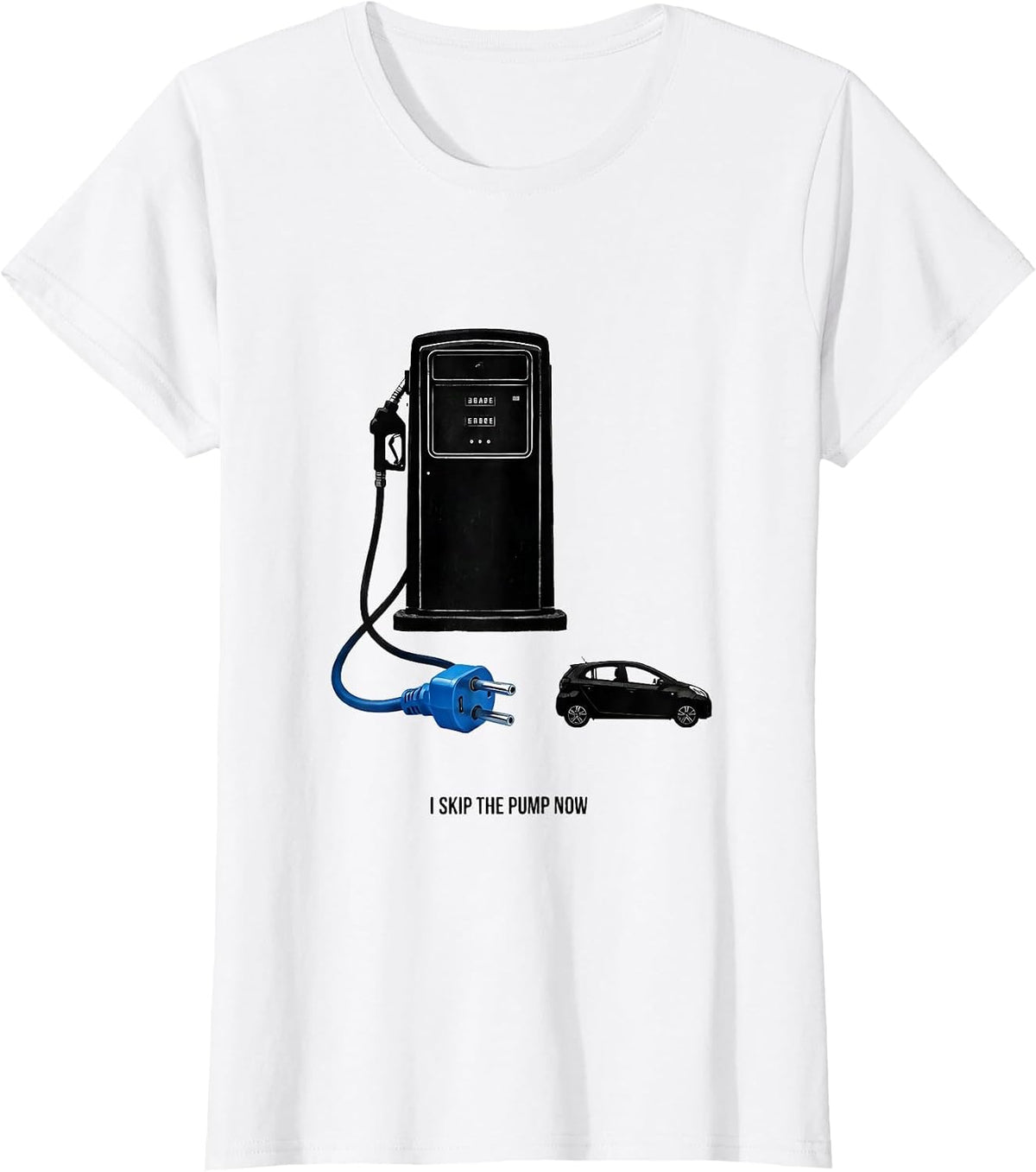 Women's I Skip The Pump Now Funny Car Enthusiast Car Lover Humor T-Shirt - White