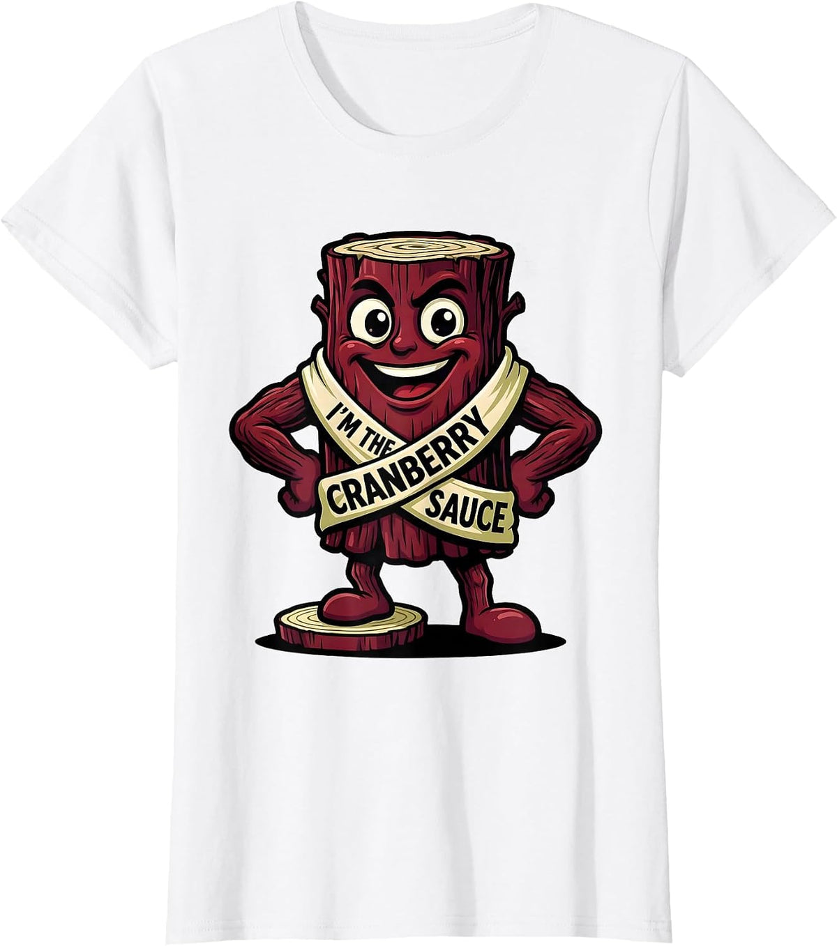 I'm The Cranberry Sauce Funny Thanksgiving Food Matching T-Shirt - White
