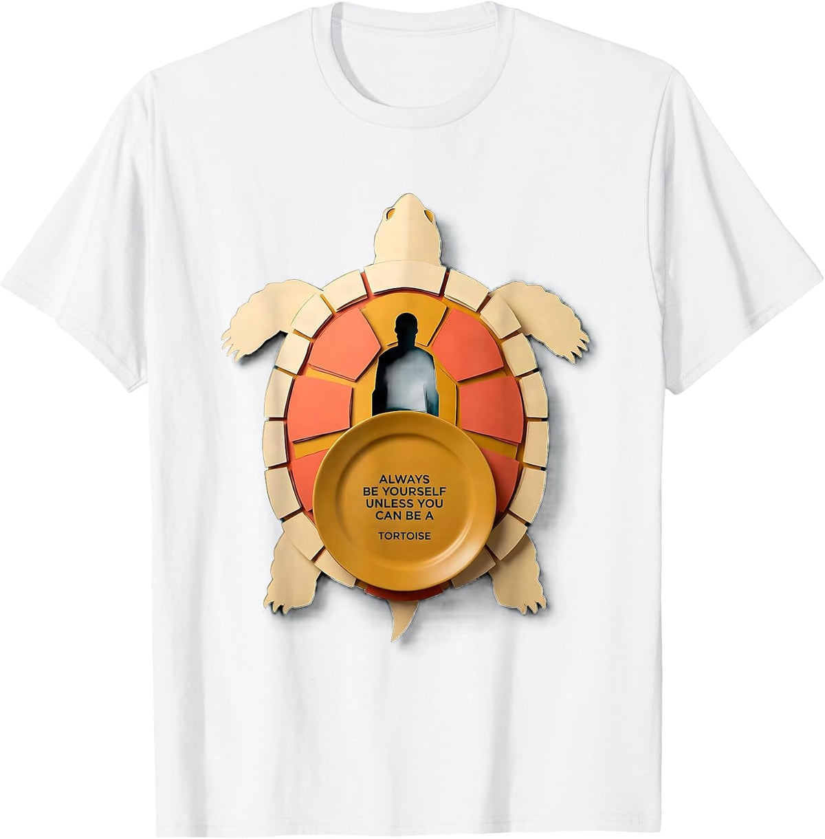 Men's Always Be Yourself Unless You Can Be A Tortoise Funny T-Shirt - White