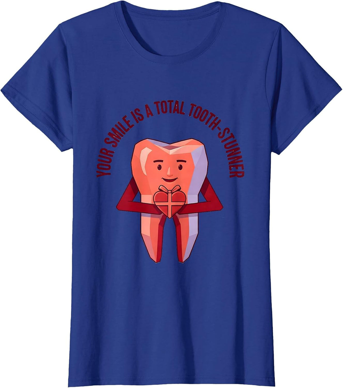 Women's Your Smile Is A Total Tooth-Stunner Funny Dental Valentines T-Shirt - Royal Blue