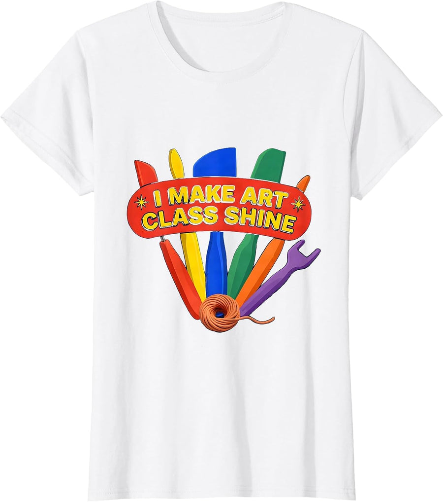 Women's I Make Art Class Shine Funny Art Teacher Back To School T-Shirt - White