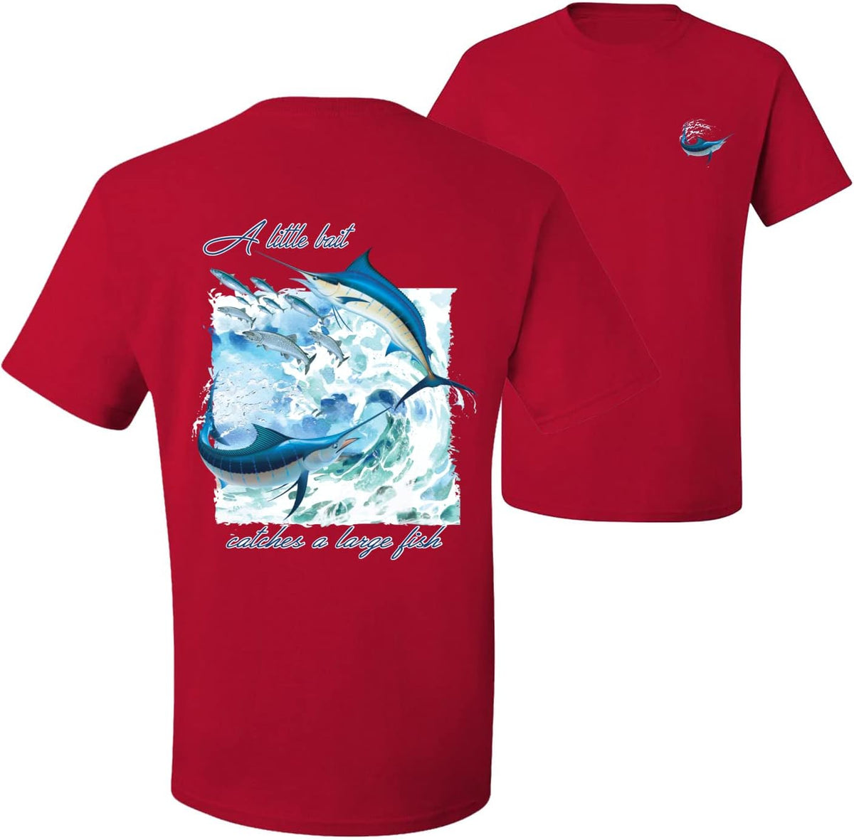 A Little Bait Catches a Large Fish Swordfish Fishing Front and Back Men's T-Shirt - Red
