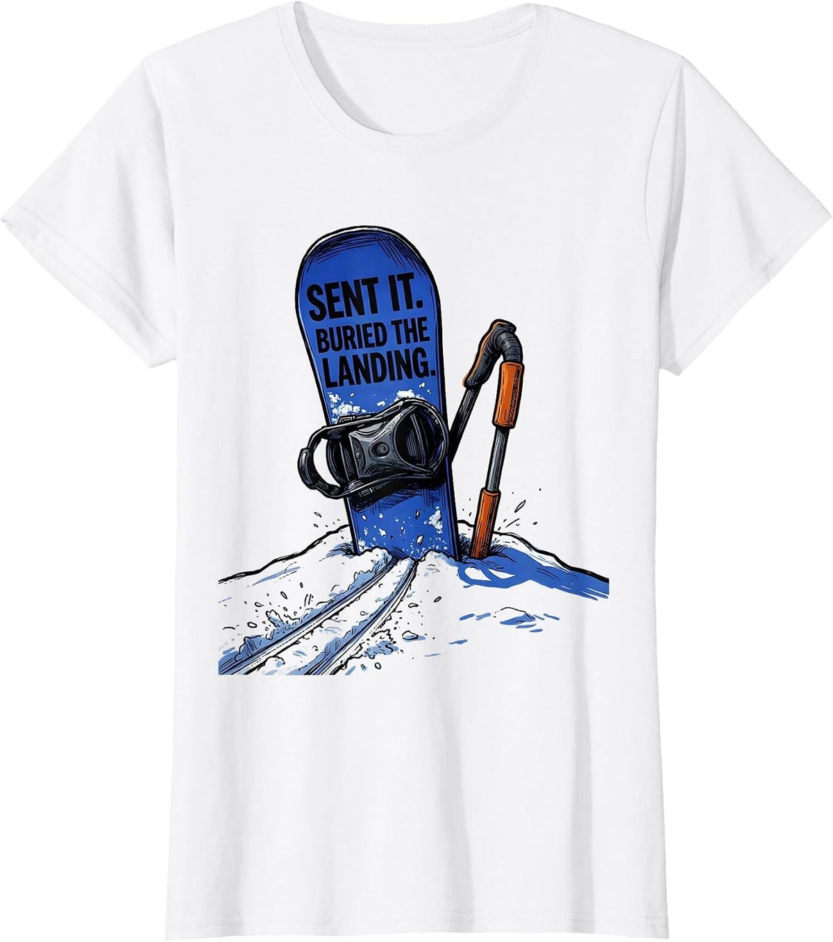 Women's Sent It Buried The Landing Funny Snowboarder Vintage Ski T-Shirt - White