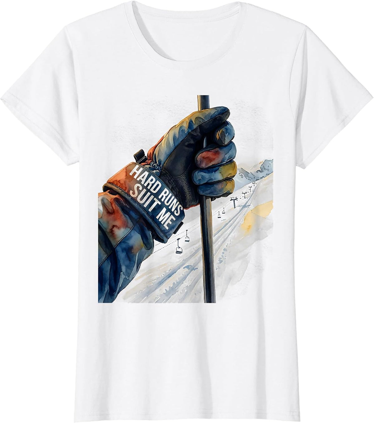 Women's Hard Runs Suit Me Funny Ski Snowboard Winter Sports Humor T-Shirt - White