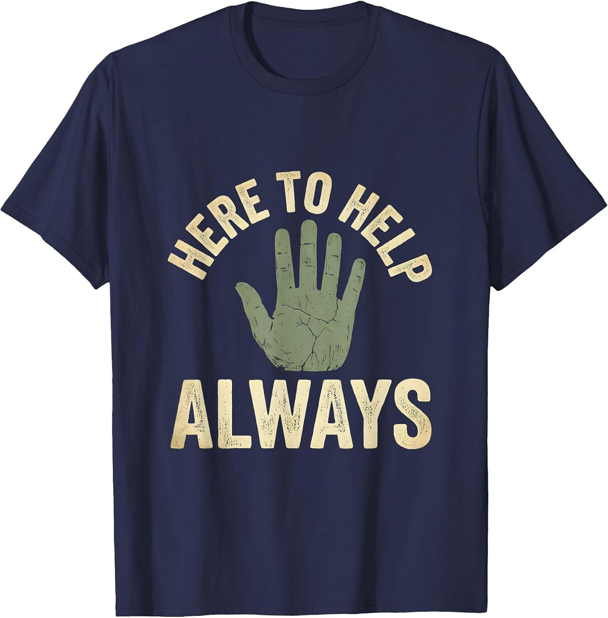 Here to Help Always Counselor Design T-Shirt - Navy Blue