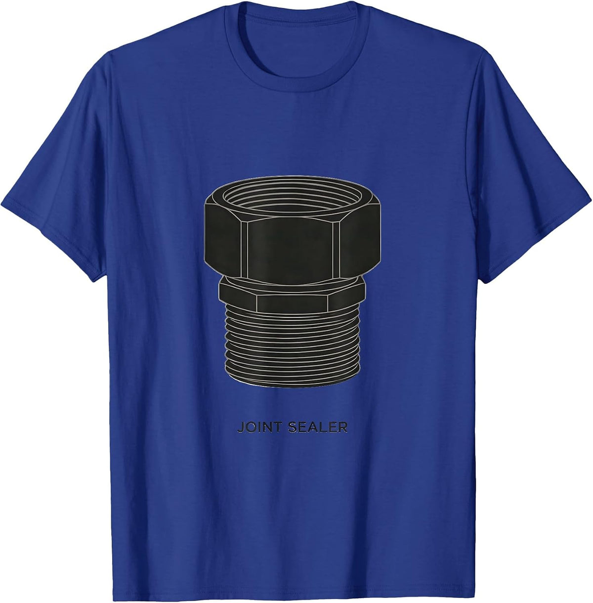 Joint Sealer Funny Plumber Pipefitter Occupational Humor T-Shirt - Royal Blue