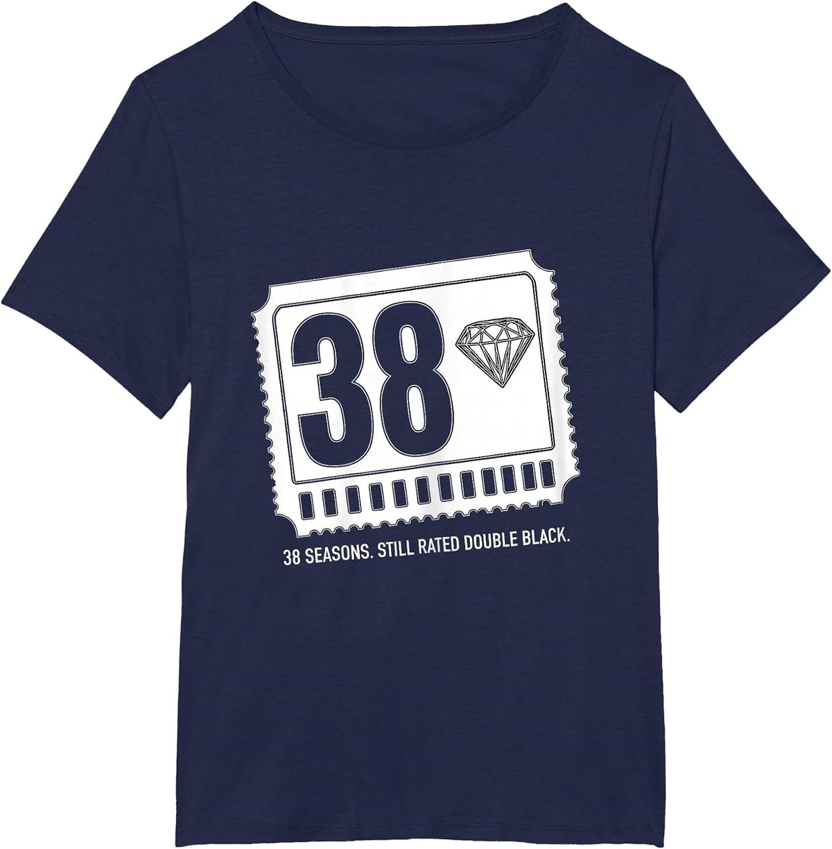 Women's 38 Seasons Still Rated Double Black Ski Snowboard Humor T-Shirt - Navy Blue