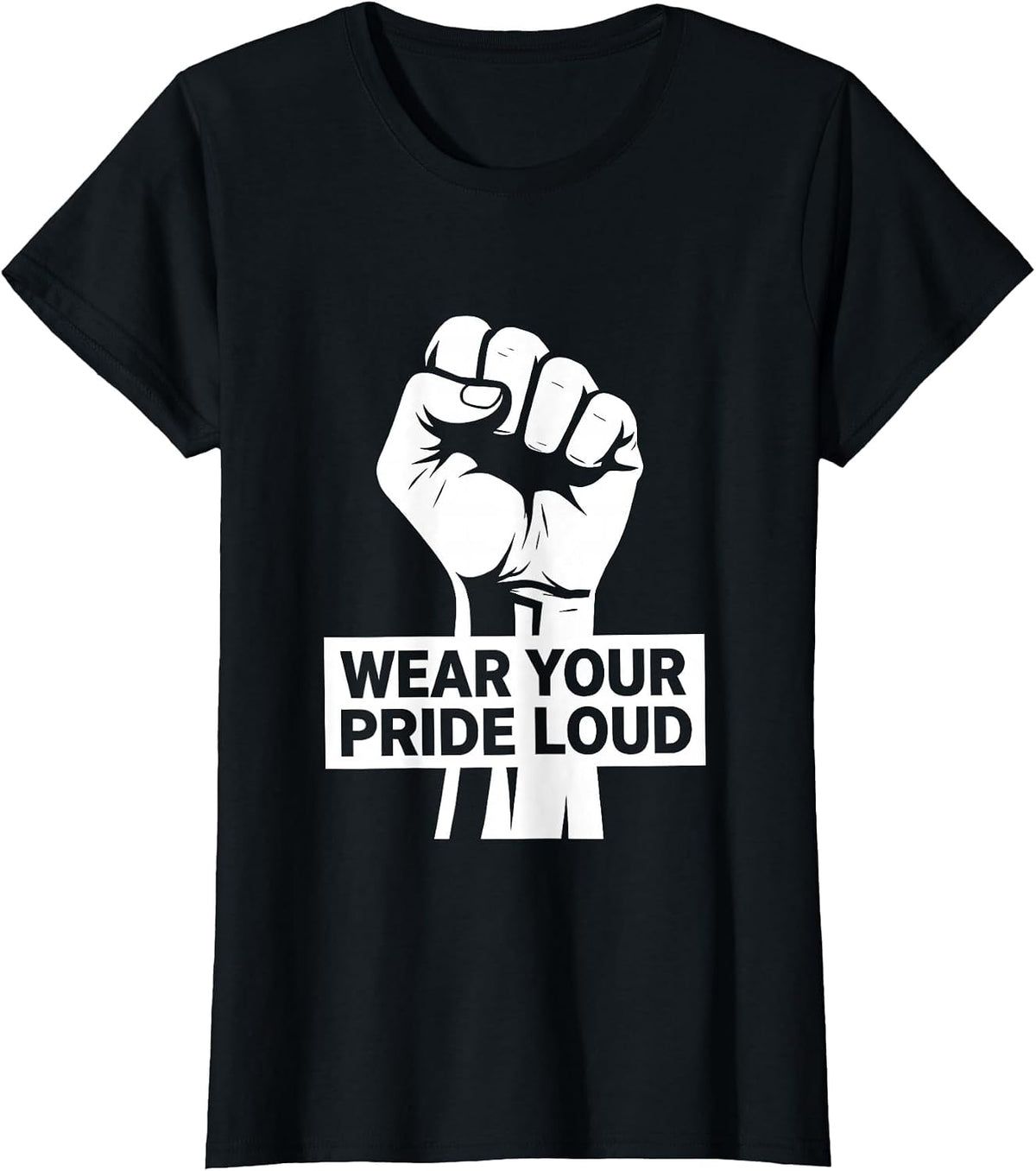 Wear Your Pride Loud Bold Pride Flag Design T-Shirt - Black