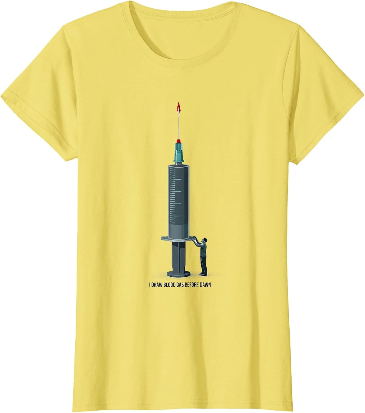 Women's I Draw Blood Gas Before Dawn Funny Respiratory Therapist RT T-Shirt - Lemon Yellow