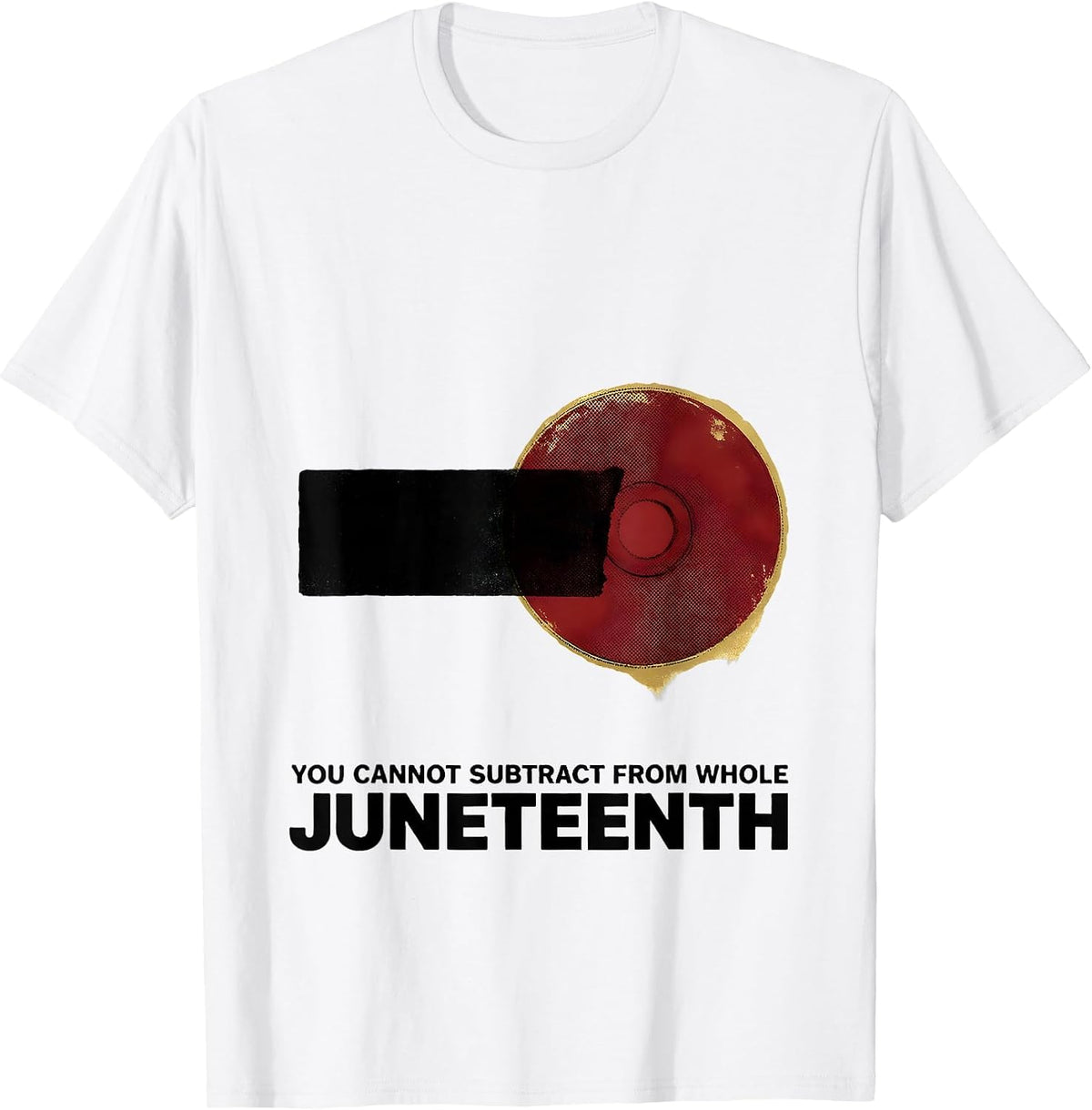 Men's You Cannot Subtract From Whole — Juneteenth Equality T-Shirt - White