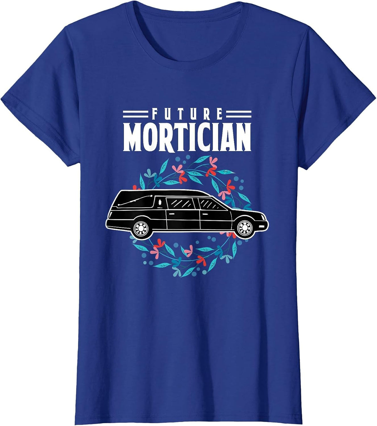 Future Mortician Embalmer Last Responder T-Shirt - Royal Blue
