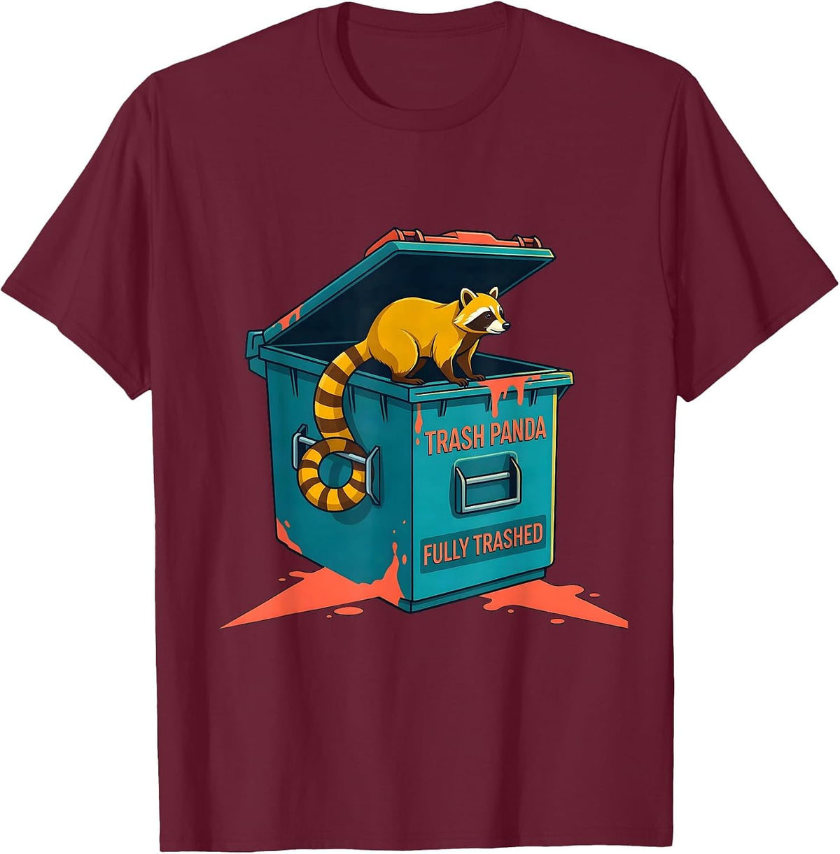 Men's Trash Panda Fully Trashed Funny Raccoon Sarcastic Humor T-Shirt - Burgundy