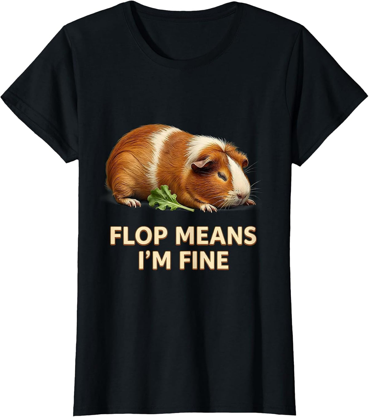 Women's Flop Means I’m Fine Funny Guinea Pig Pet Lover Humor T-Shirt - Black
