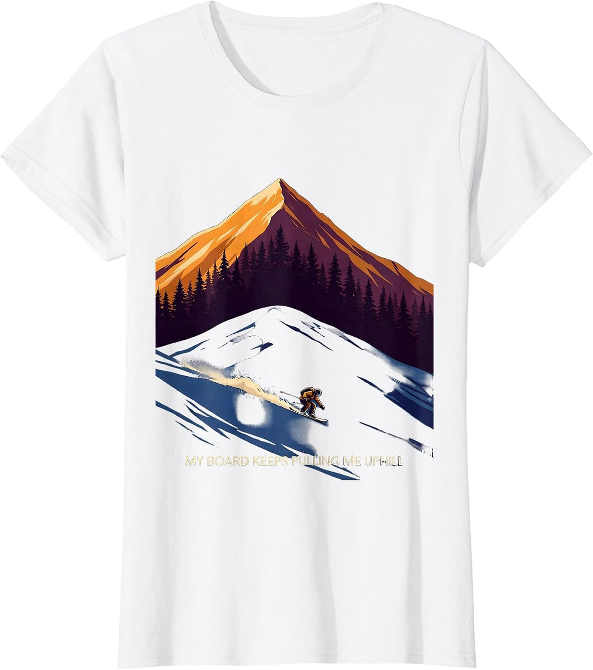 My Board Keeps Pulling Me Uphill Funny Snowboarder Winter T-Shirt - White