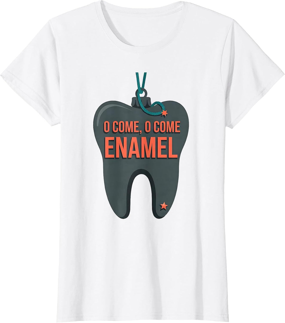Women's O Come O Come Enamel Funny Dentist Christmas Dental Staff T-Shirt - White