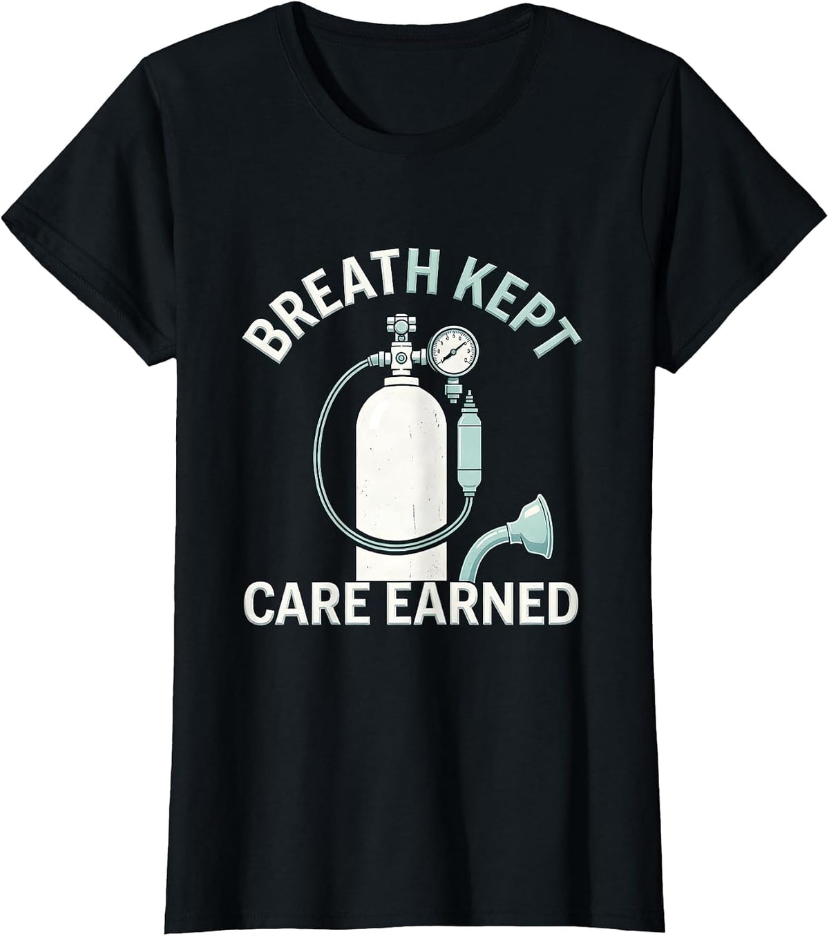 Breath Kept Care Earned Respiratory Therapist RT Care Week T-Shirt - Black