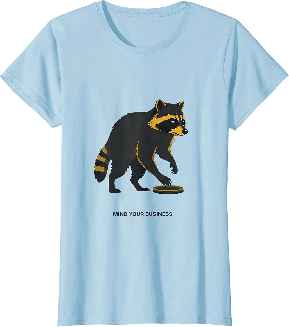 Mind Your Business Funny Raccoon Trash Panda Sarcastic Humor T-Shirt - Baby Blue