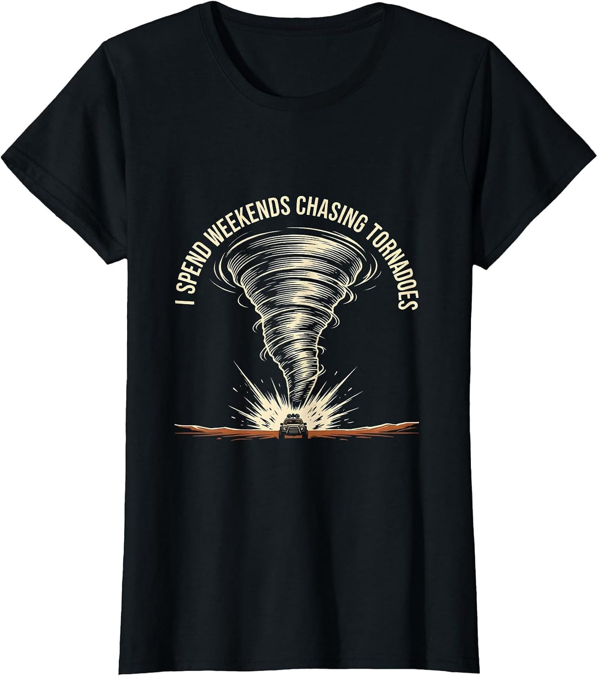 I Spend Weekends Chasing Tornadoes Funny Storm Chaser T-Shirt - Black