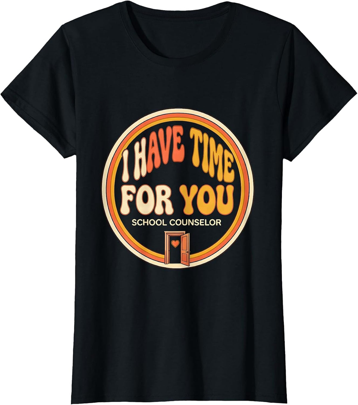 Women's School Counselor I Have Time For You Retro 70s Teacher Gift T-Shirt - Black