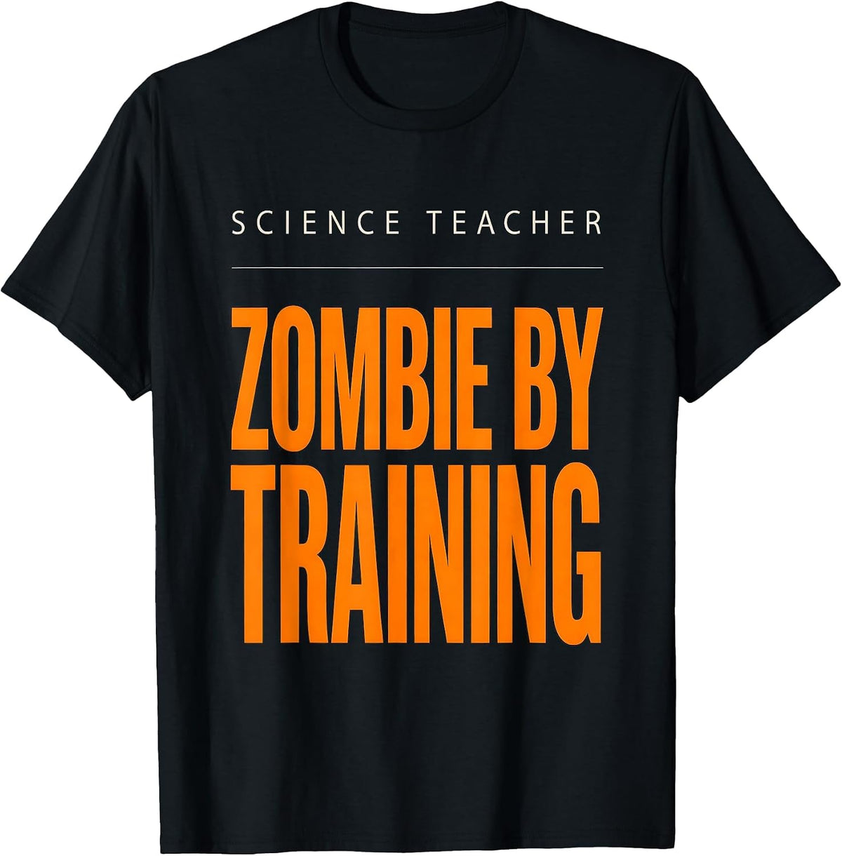 Men's Science Teacher, Zombie By Training Funny Science Teacher T-Shirt - Black