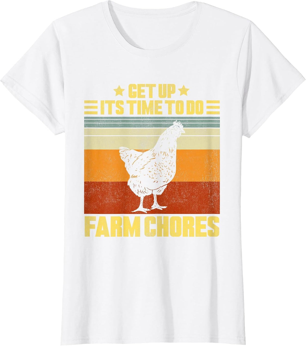 Get Up It's Time to Do Farm Chores Vintage Chicken T-Shirt - White
