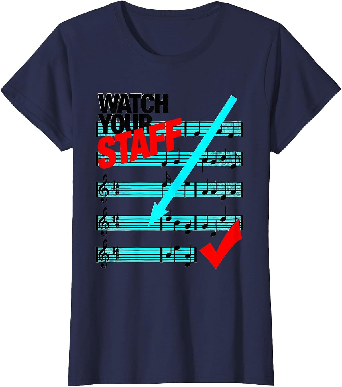 Women's Watch Your Staff New Wave Funny Music Teacher Gift T-Shirt - Navy Blue