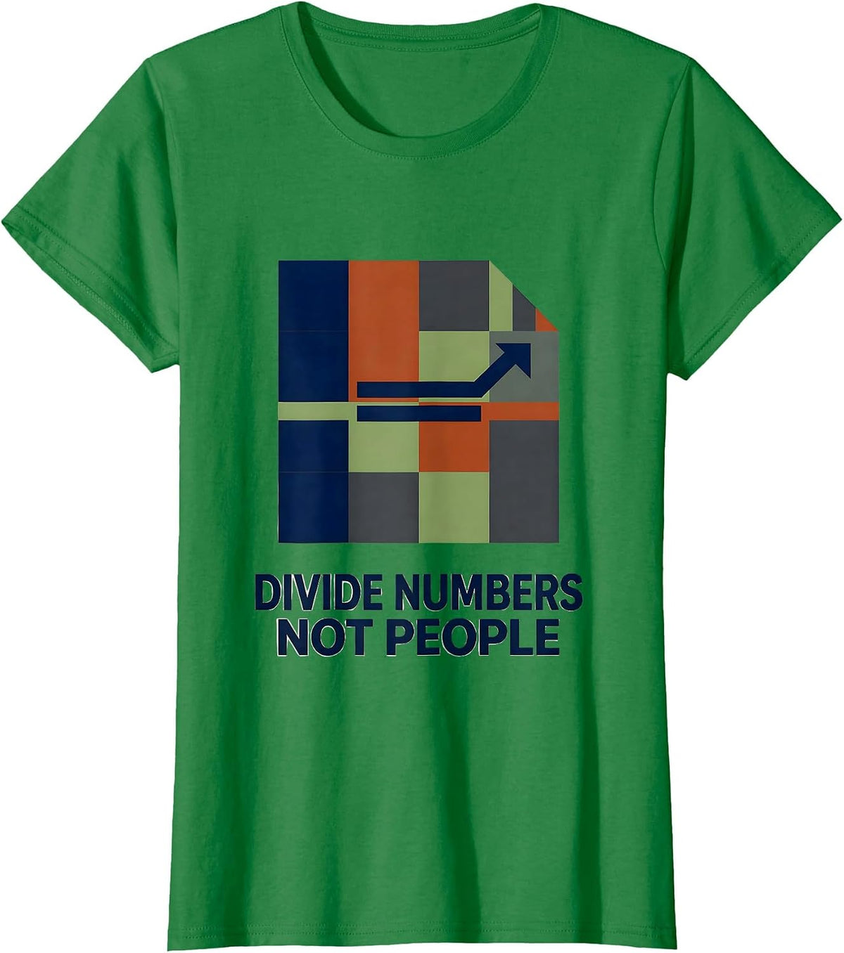Divide Numbers Not People Equality Greater Than Division T-Shirt - Kelly Green