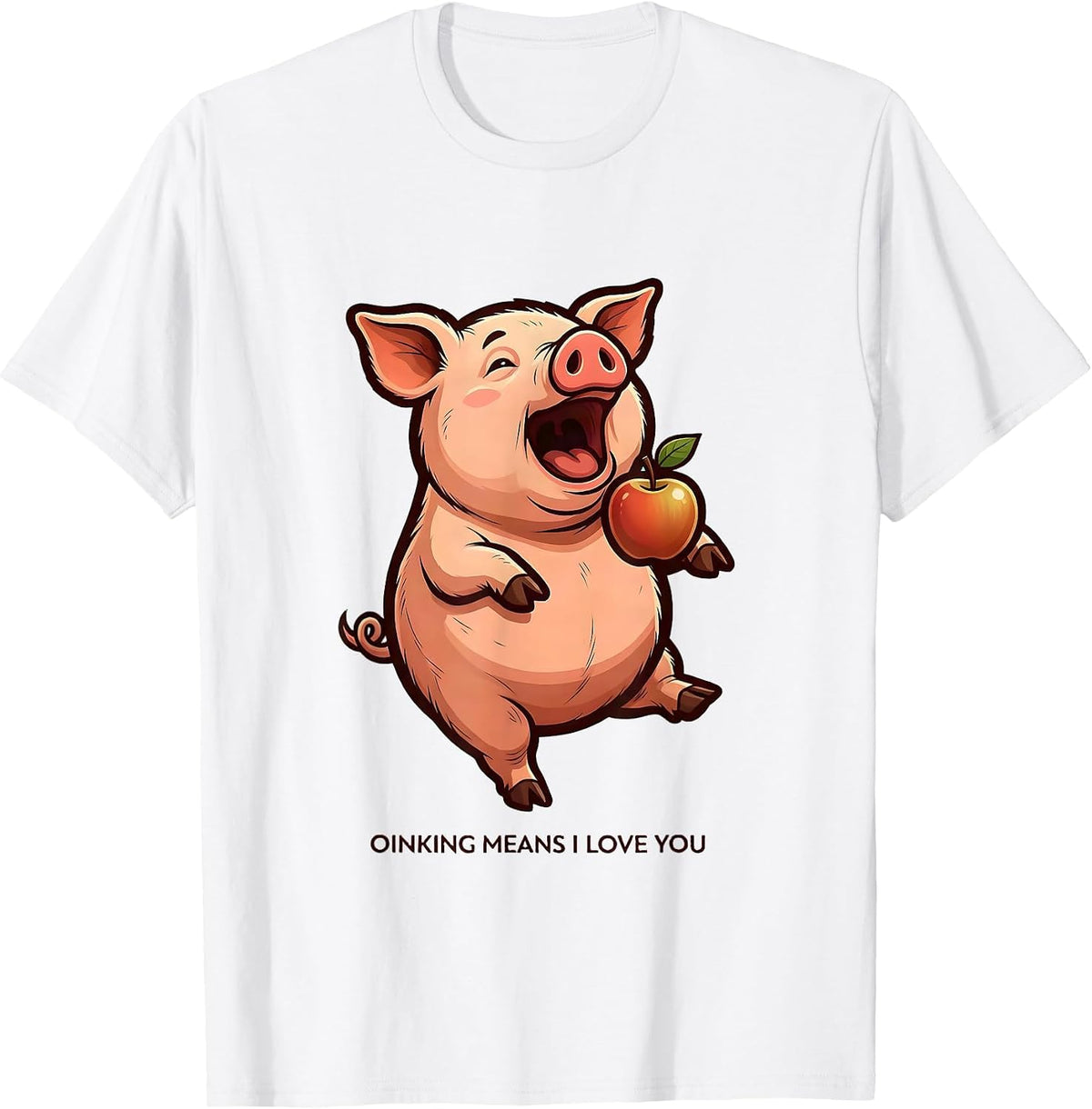 Men's Oinking Means I Love You Funny Pig Lover Pet Owner Humor T-Shirt - White