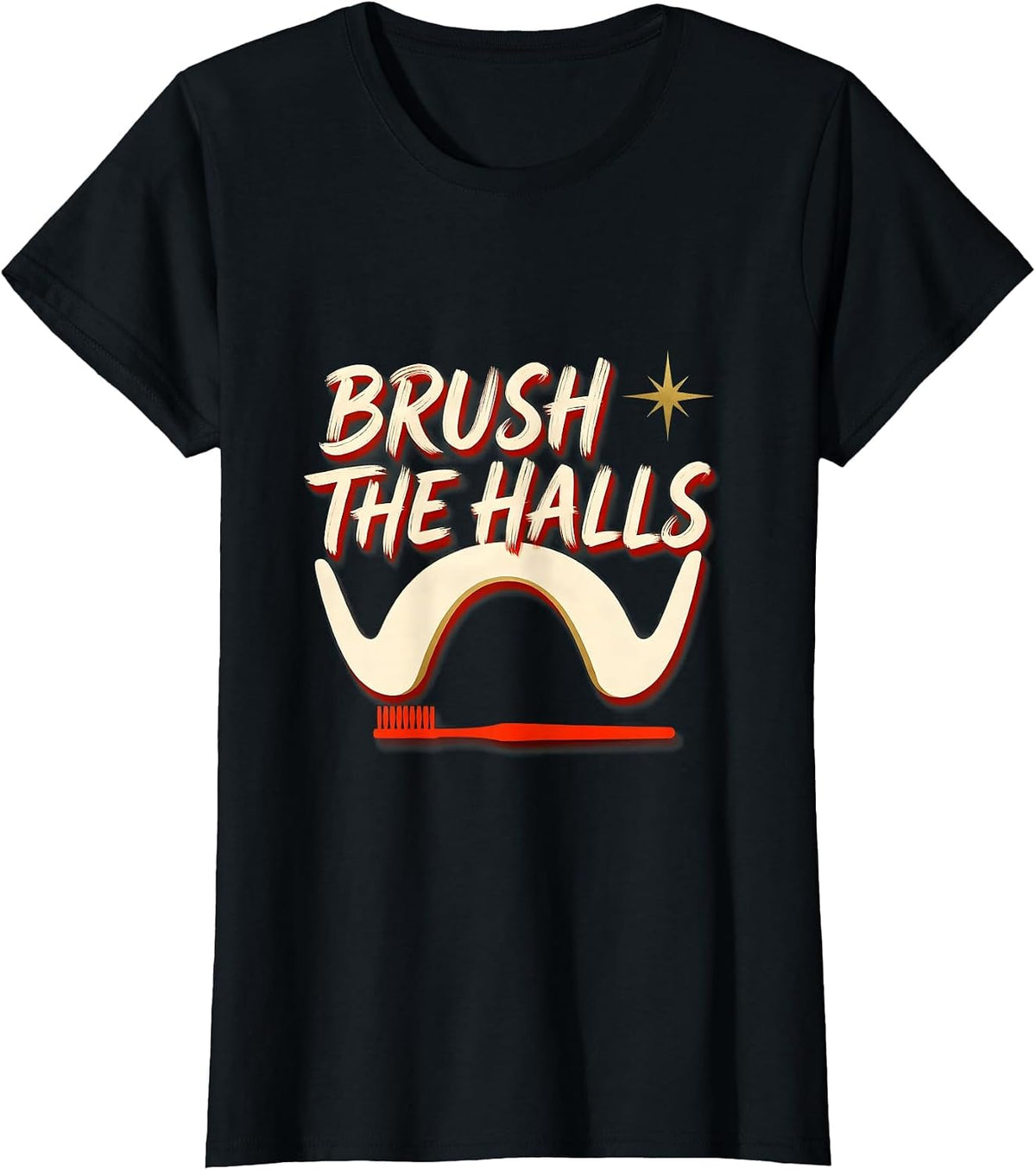 Women's Brush The Halls Sign Painter Showcard Dental Christmas Humor T-Shirt - Black