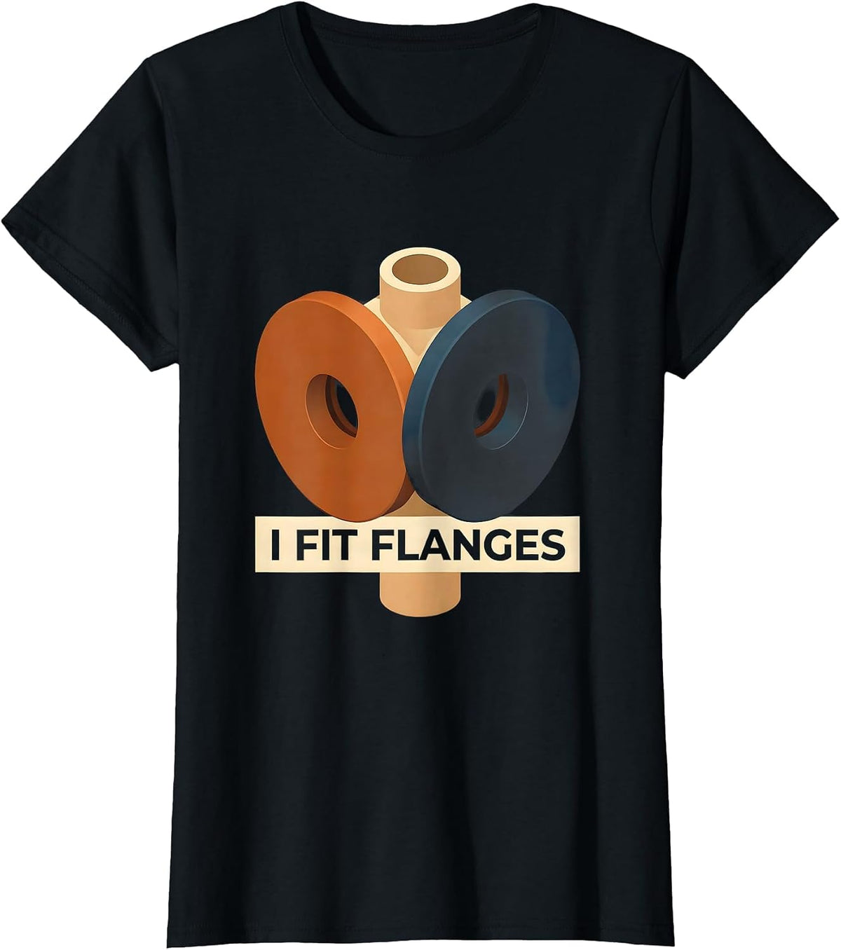 I Fit Flanges Funny Plumber Pipefitter Trade Humor T-Shirt - Black
