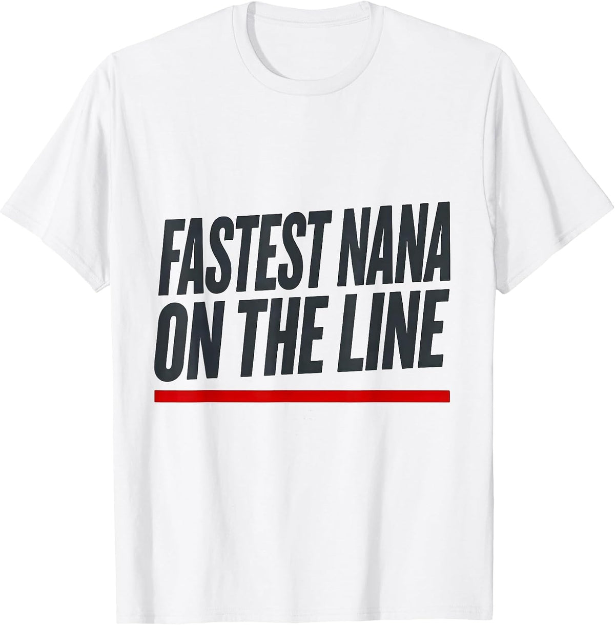 Men's Fastest Nana On The Line Patriotic RC Car Racing Hobbyist T-Shirt - White