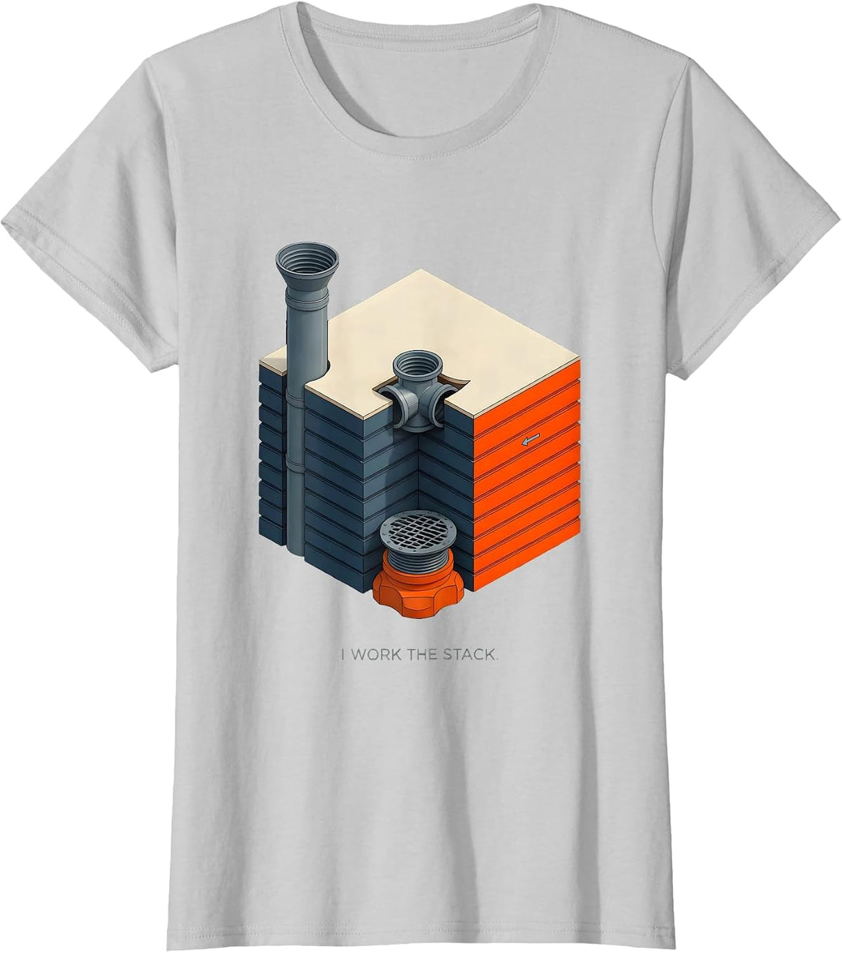 Women's I Work The Stack Funny Plumber Pipefitter Steamfitter T-Shirt - Silver Grey