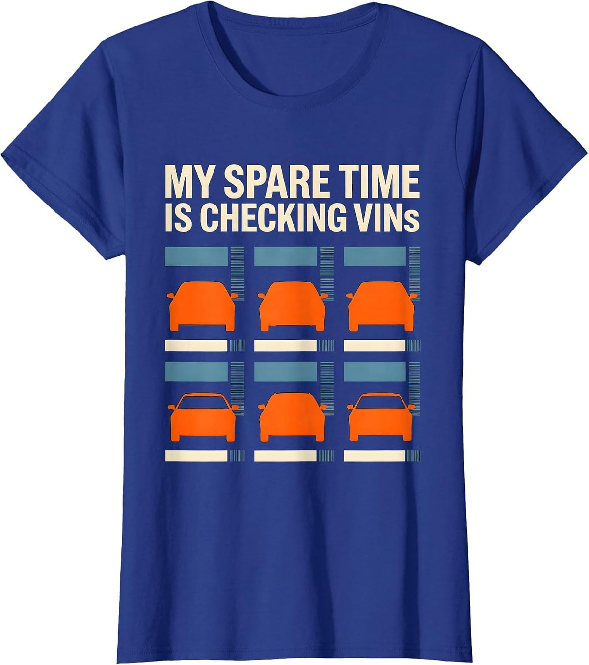 Women's My Spare Time Is Checking VINs Funny Car Enthusiast Car T-Shirt - Royal Blue