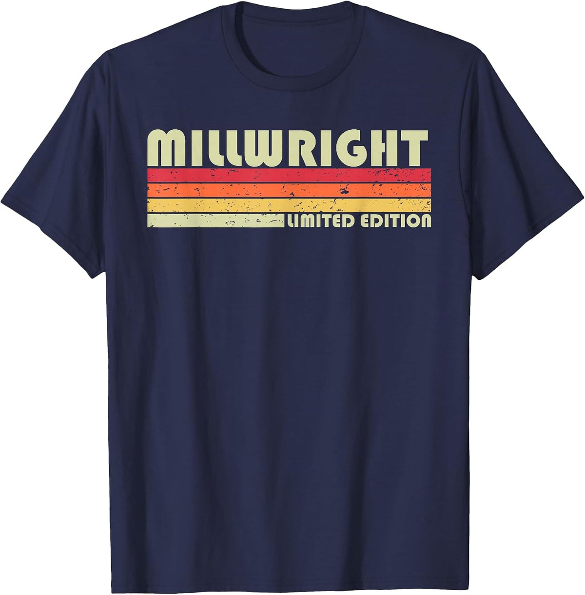 Millwright Funny Job Title Profession Birthday Worker Idea T-Shirt - Navy Blue