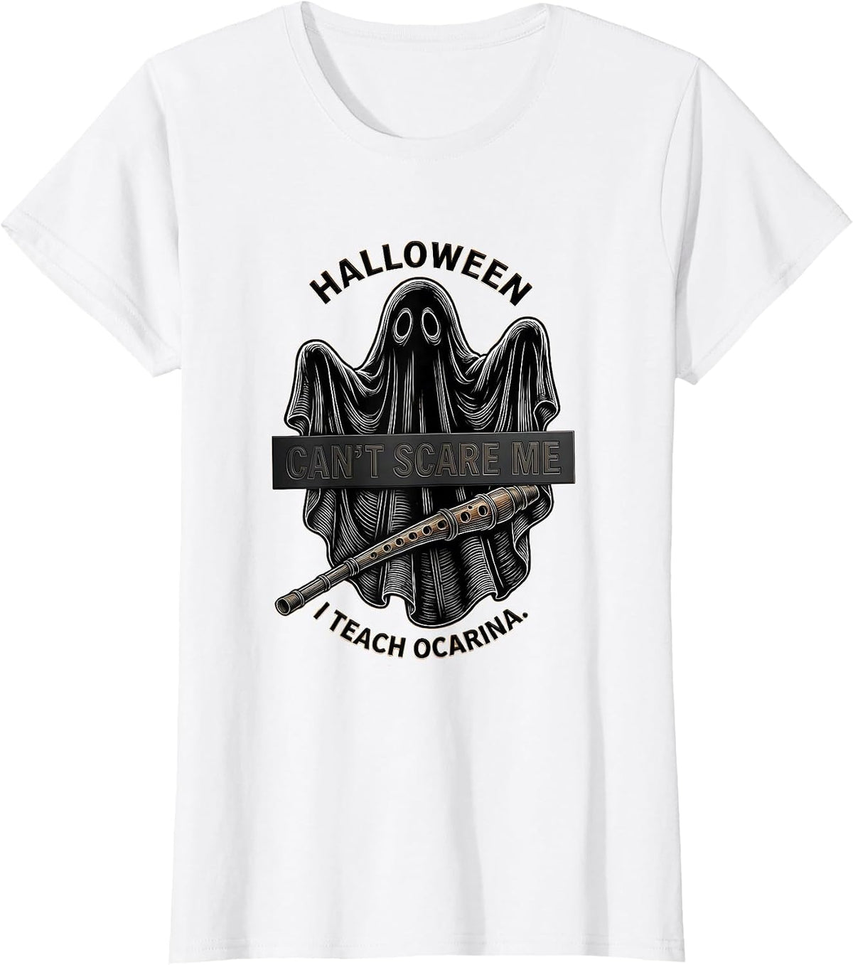 Women's Halloween Can't Scare Me, I Teach Ocarina Music Teacher T-Shirt - White