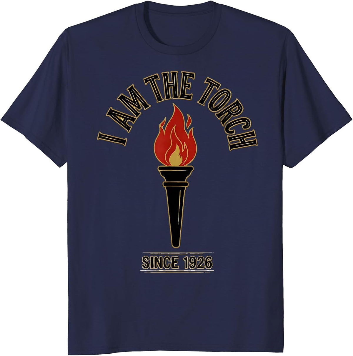 I Am The Torch Since 1926 Centennial Black History Month T-Shirt - Navy Blue