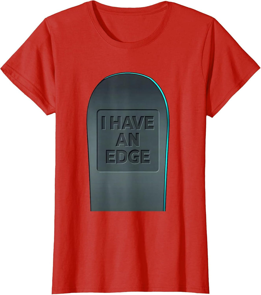 Women's I Have An Edge Funny Snowboarder Winter Sports Humor T-Shirt - Red