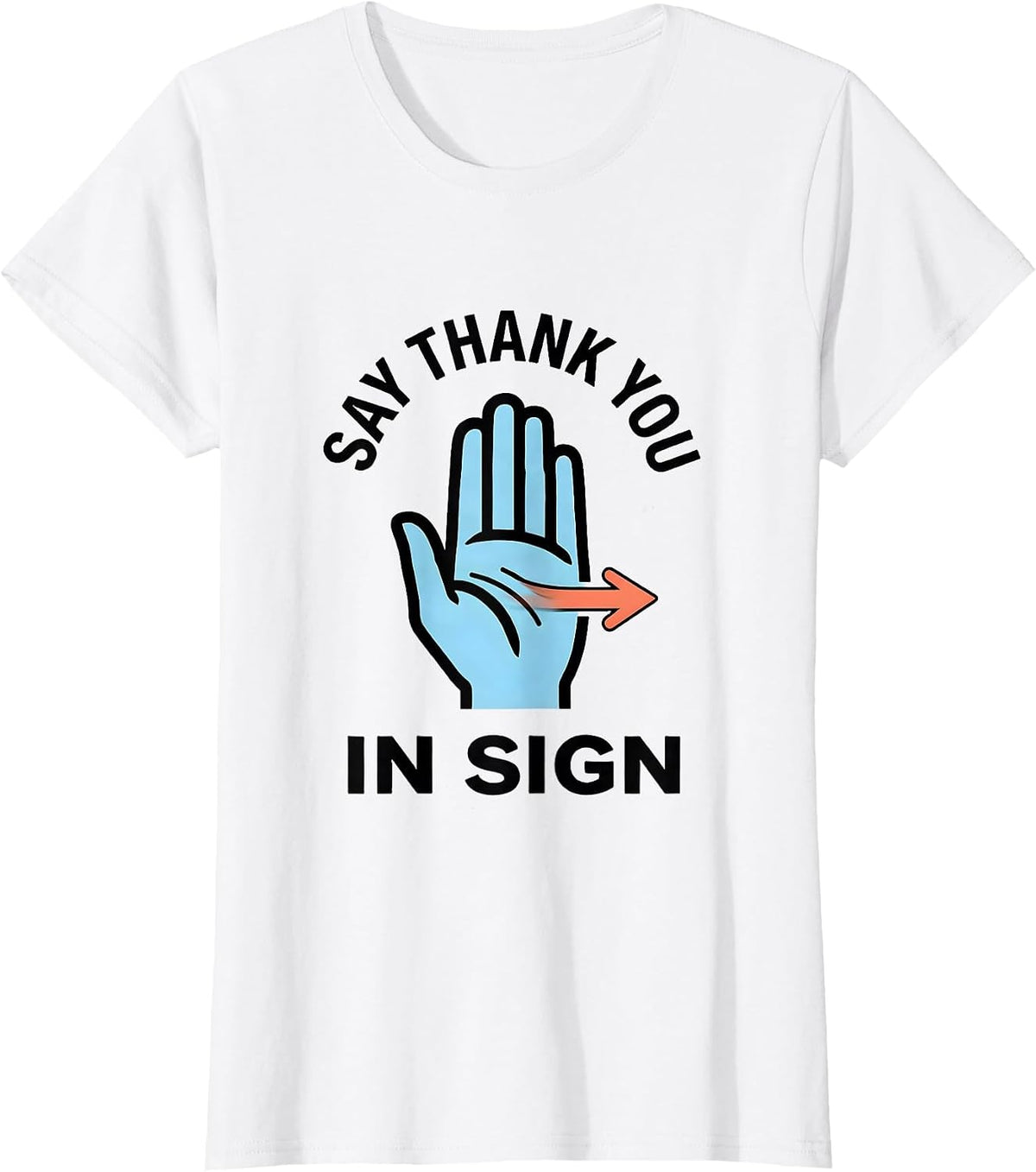 Women's Say Thank You In Sign Funny ASL Sign Language Teacher Humor T-Shirt - White