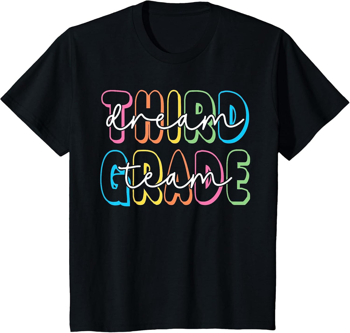 Third Grade Dream Team 3rd Grade Teacher Back to School T-Shirt - Black
