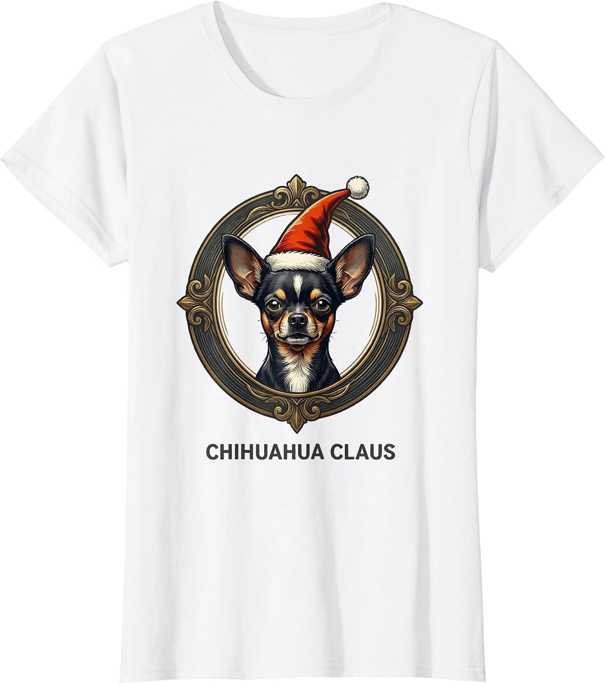 Women's Chihuahua Claus Funny Christmas Dog Lover Breed Humor T-Shirt - White
