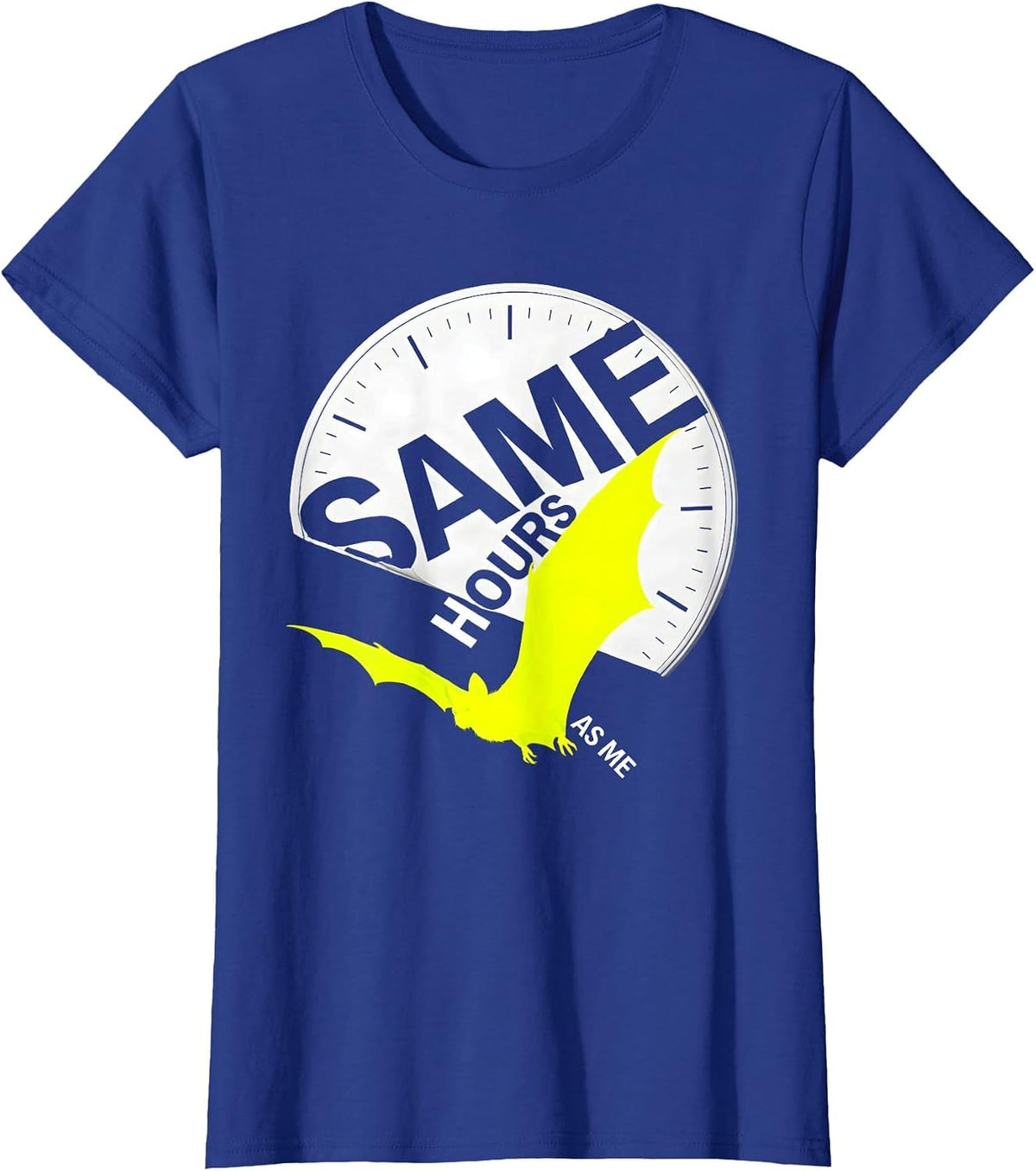 Women's Same Hours As Me Whimsical Bat Lover Wildlife Conservation T-Shirt - Royal Blue