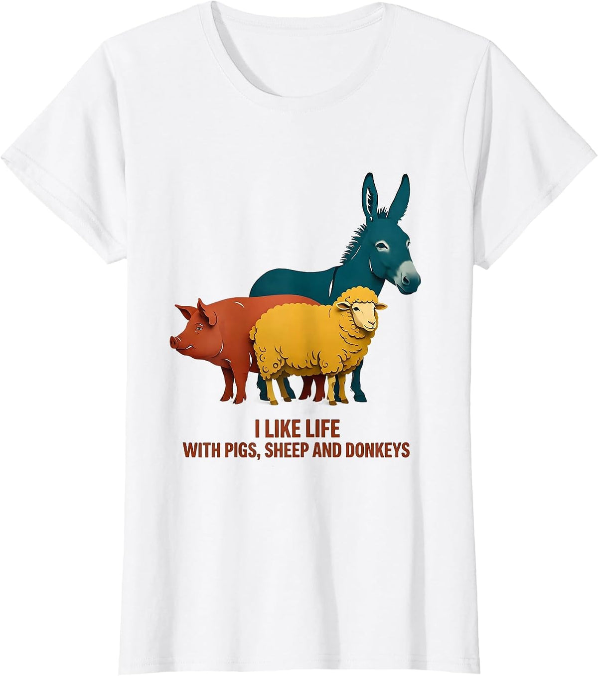 I Like Life With Pigs, Sheep And Donkeys Funny Farmer T-Shirt - White