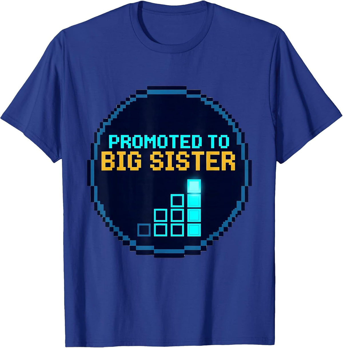 Promoted To Big Sister Pixel Art Sibling Announcement Humor T-Shirt - Royal Blue