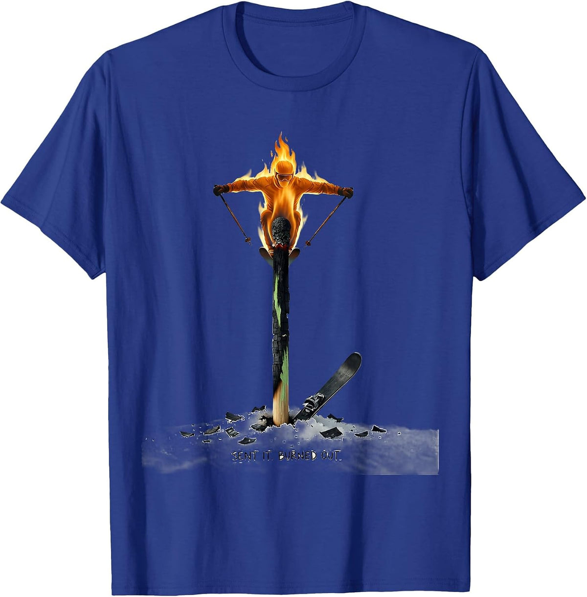 Sent It Burned Out Funny Skiing Ski Lover Gift T-Shirt - Royal Blue