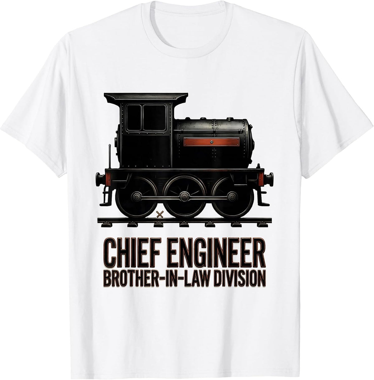 Men's Chief Engineer, Brother-In-Law Division Funny Train T-Shirt - White