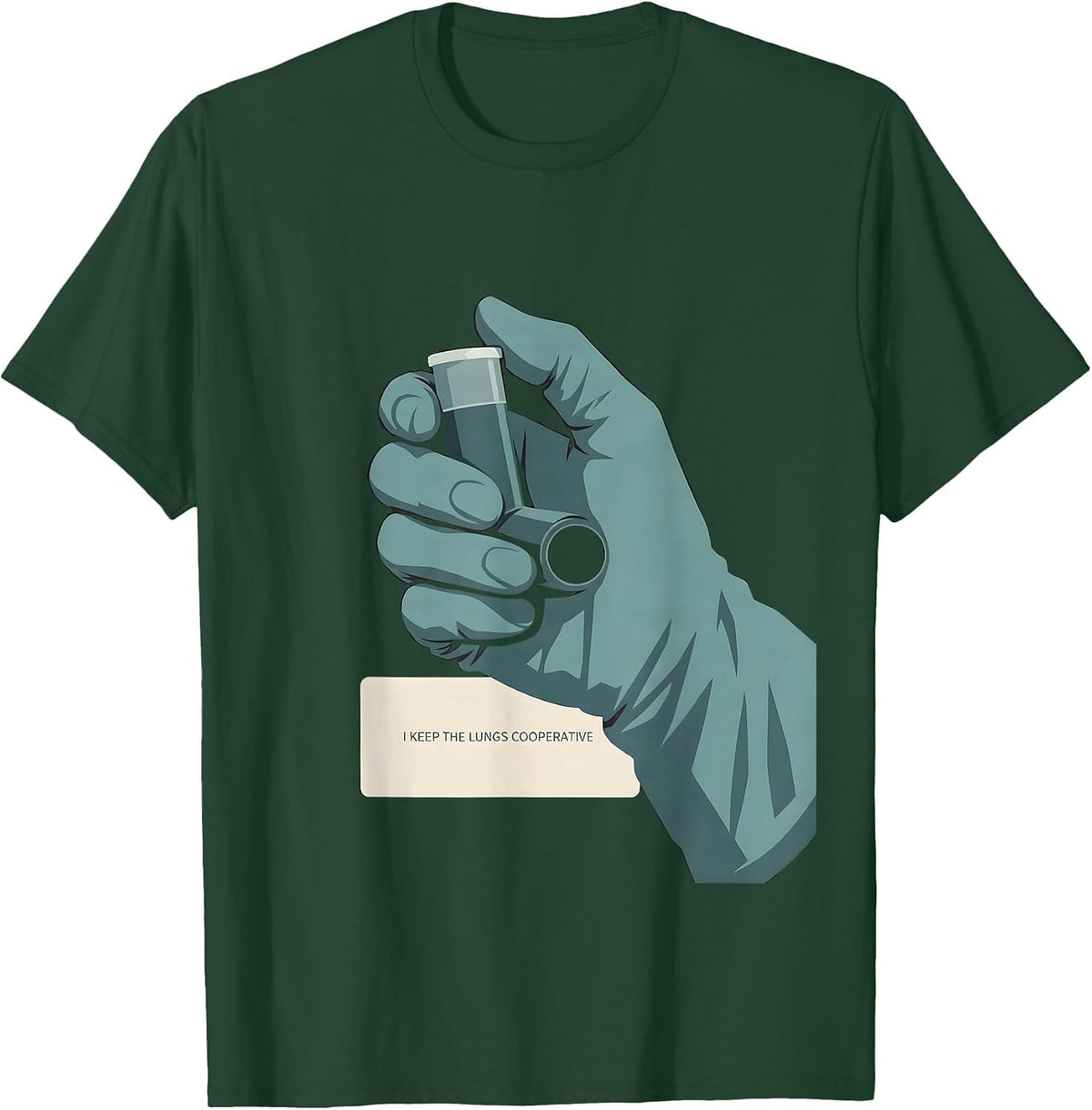 I Keep The Lungs Cooperative Funny Respiratory Therapist RT T-Shirt - Dark Green