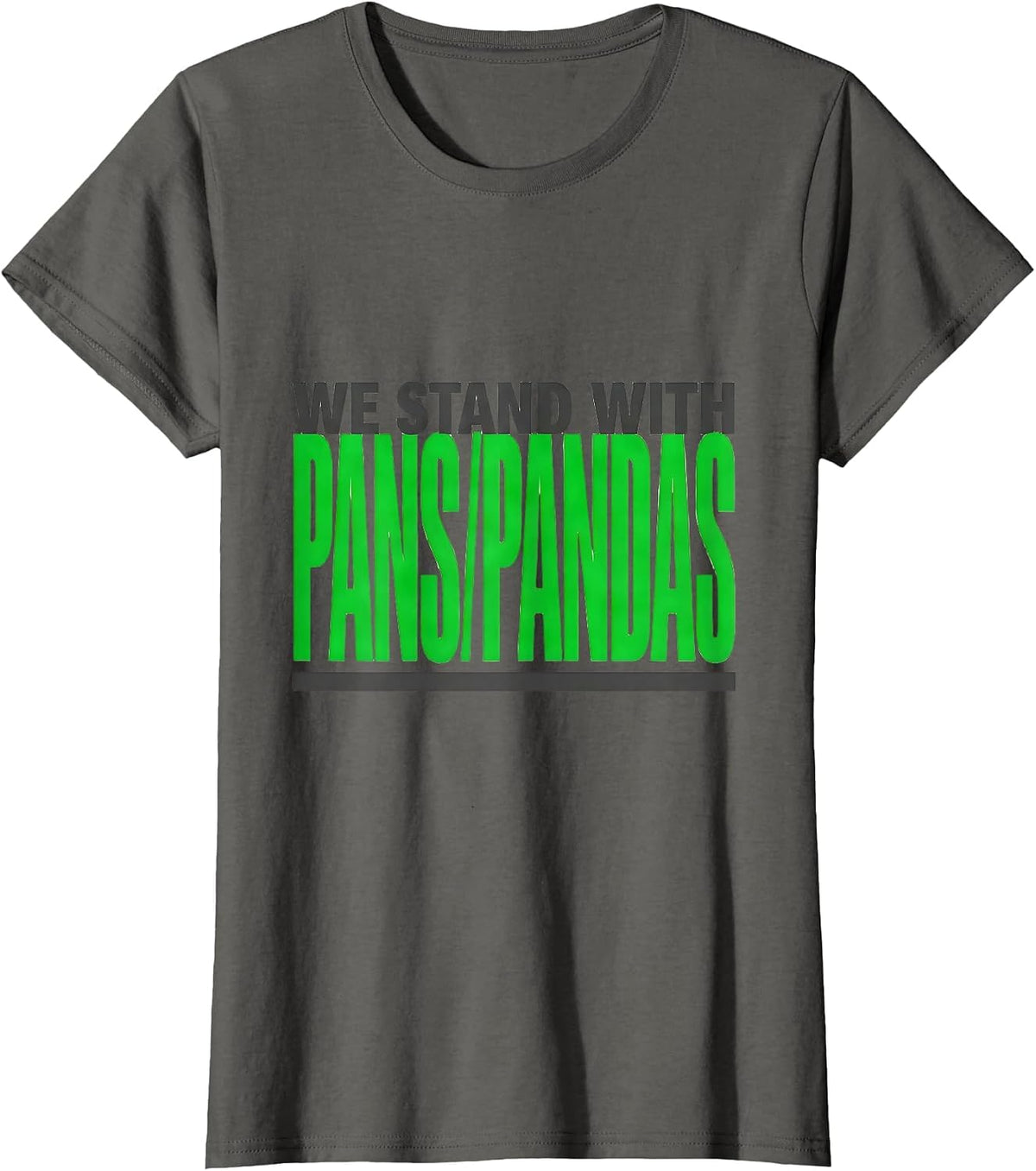 Women's We Stand With PANS/PANDAS Medical Awareness Support Family T-Shirt - Asphalt Grey