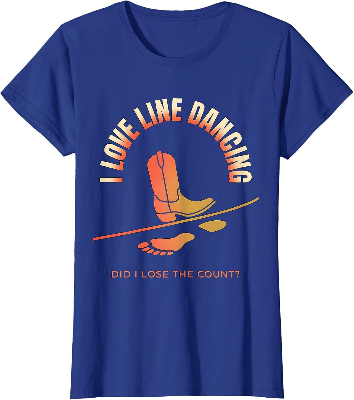 Women's I Love Line Dancing, Did I Lose The Count? Funny T-Shirt - Royal Blue