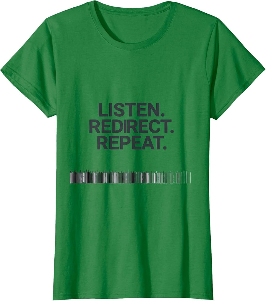 Women's Listen Redirect Repeat Funny School Counselor Appreciation T-Shirt - Kelly Green