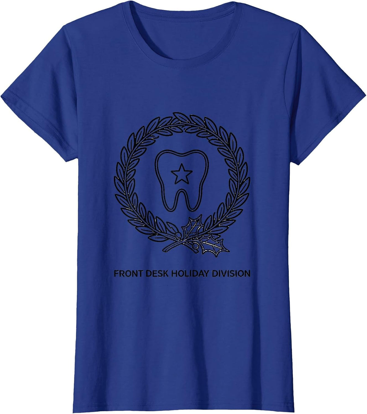 Women's Front Desk Holiday Division Funny Dentist Christmas Dental T-Shirt - Royal Blue